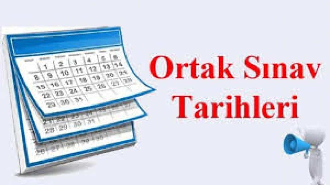 1. DÖNEM 1. YAZILI (ORTAK SINAV) TARİHLERİ